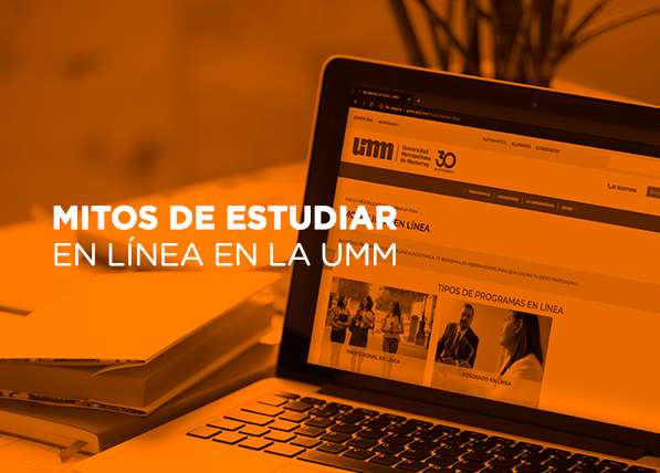 Mitos de estudiar en UMM en Línea