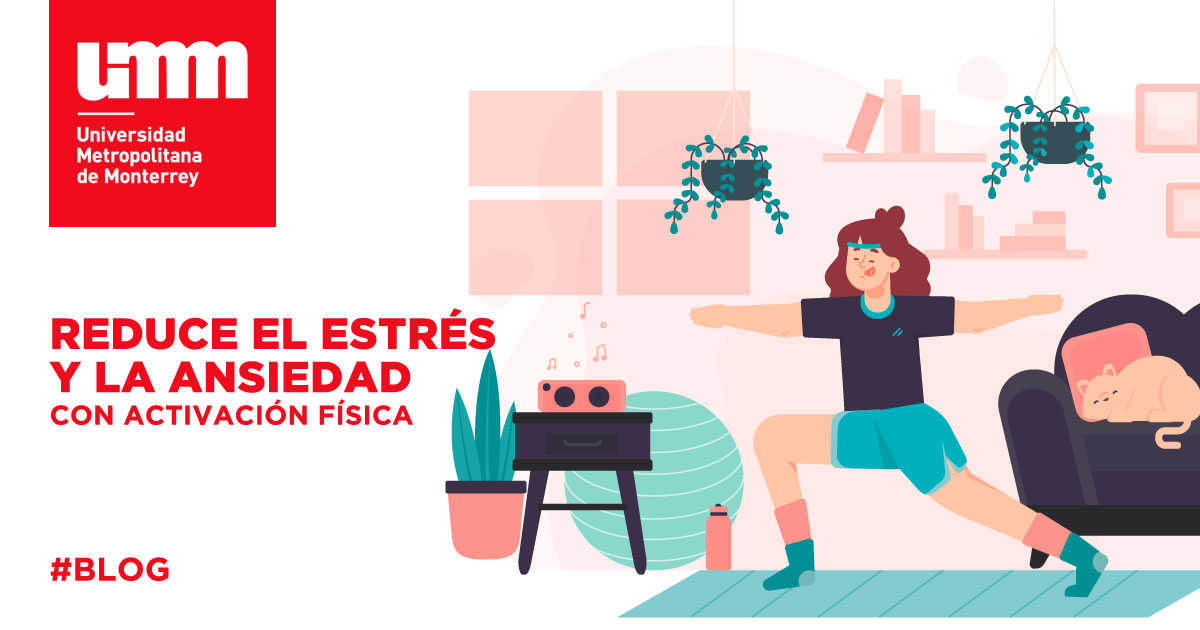 Reduce El Estrés Y La Ansiedad Con Activación Física Umm